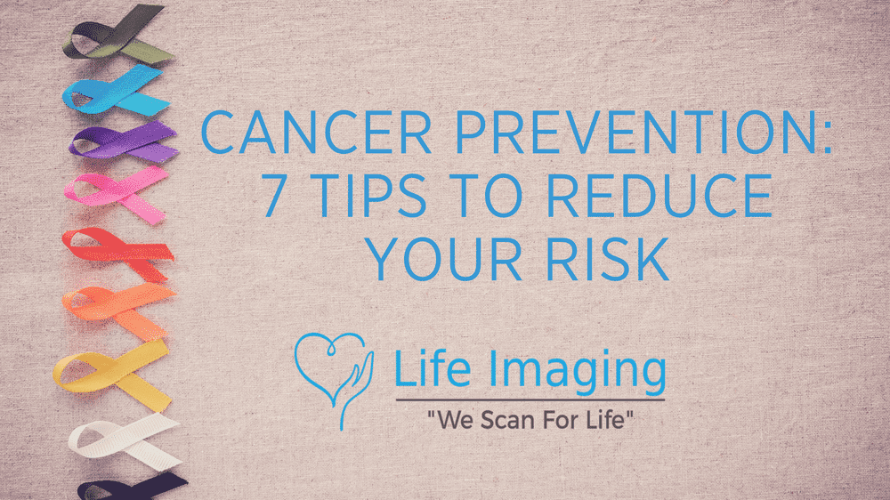 Cancer Prevention: 7 Steps To Reduce Your Risk