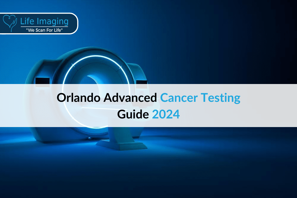 Orlando Advanced Cancer Testing Guide 2024